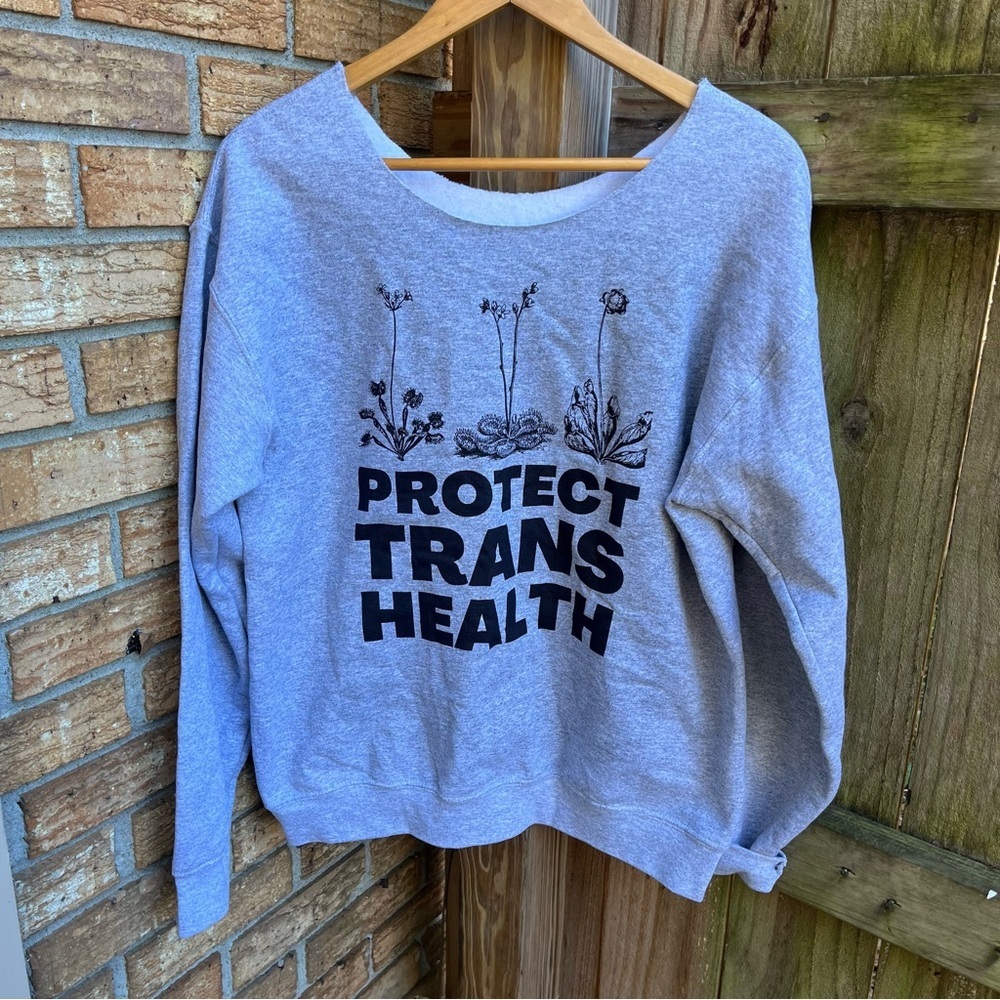 Gray Sweatshirt with Black “Protect Trans Health” Print